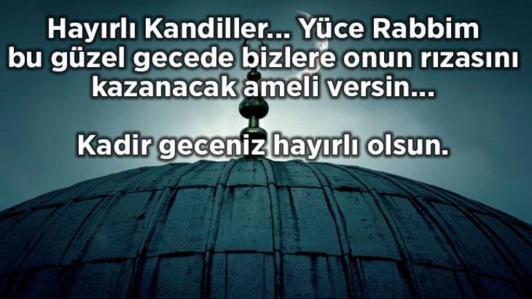 Kadir Geceniz Mübarek Olsun Mesajları 2022 - Özel Dualı ve Ayet Yazılı En Güzel Kadir Gecesi Resimleri