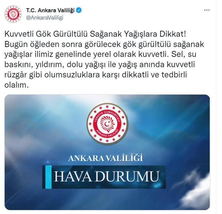 Ankara Valiliğinden flaş kuvvetli sağanak uyarısı