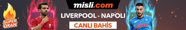 Liverpool-Napoli maçı canlı bahis seçeneğiyle Misli.comda
