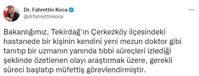 Türkiyenin konuştuğu sahte doktor Bakan Kocadan flaş açıklama