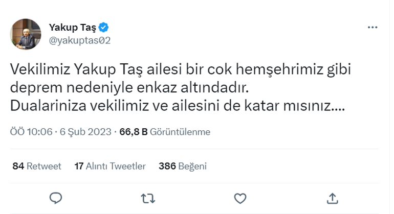 Milletvekili Yakup Taş ve ailesi enkaz altında kaldı