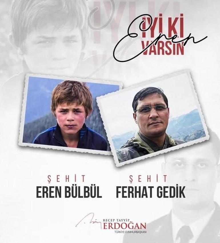Cumhurbaşkanı Erdoğandan Eren Bülbül ve Ferhat Gedik mesajı