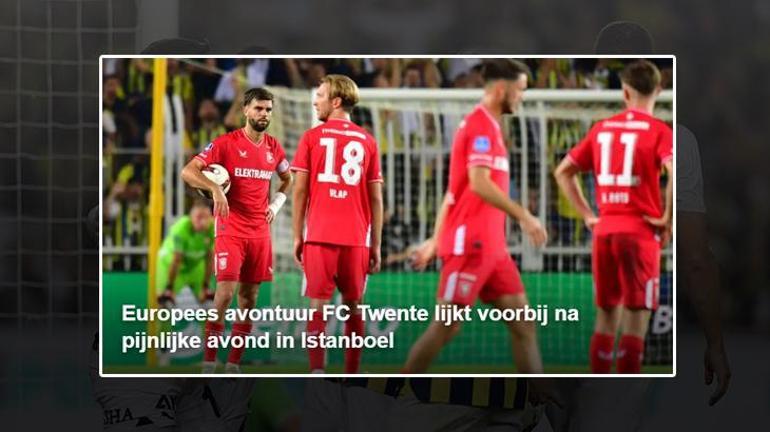 Hollanda basınından Fenerbahçeye övgü: Twente için İstanbulda acı dolu gece