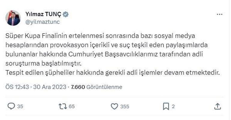 Son dakika... Bakan Tunçtan açıklama: Süper Kupa paylaşımlarına adli soruşturma