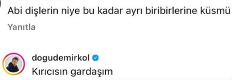 Doğu Demirkol takipçisine kayıtsız kalamadı Kırıcısın kardeşim