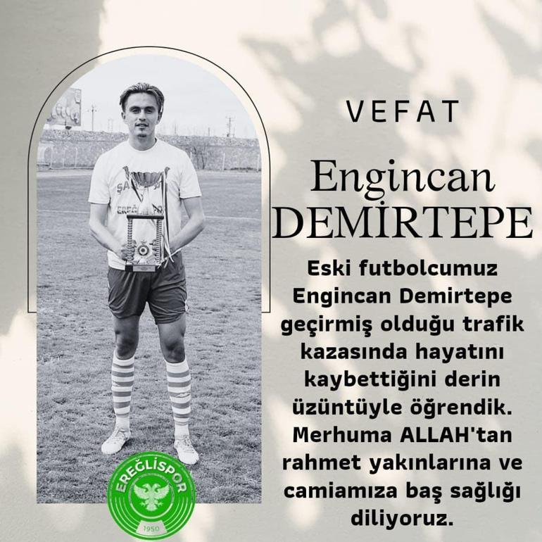 Eski futbolcu Engincan Demirtepe kazada hayatını kaybetti