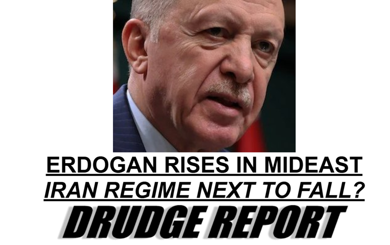 Drudge Report: Erdoğan, Orta Doğuda Yükseliyor