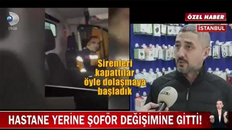 Böyle skandal görülmedi İçinde hastayla ambulans şoför değişimine gitti