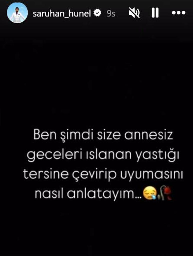 Anne acısı dinmiyor Saruhan Hünelden duygu yüklü paylaşım