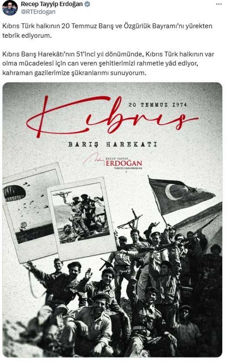 687cbc10d13a6e6d2d96d091 Cumhurbaşkanı Erdoğan’dan Kıbrıs Barış Harekatı'nın 51. yıl dönümüne ilişkin mesaj