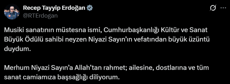 Erdoğandan, neyzen Niyazi Sayın için başsağlığı mesajı