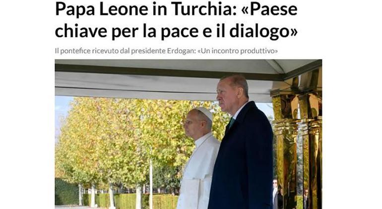 Papa 14. Leonun Türkiye ziyareti İtalyan medyasında Barış ve diyalog için kilit ülke, Doğu ile Batı arasında köprü
