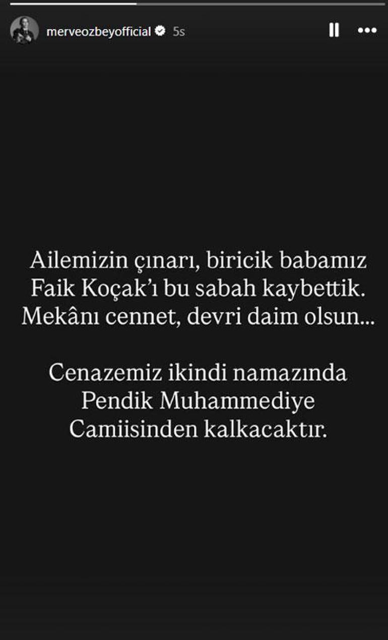 Merve Özbeyin acı günü Ailemizin çınarını kaybettik