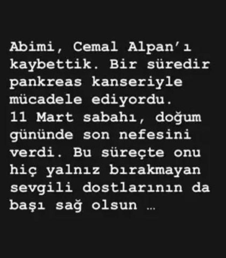 Yönetmen Cemal Alpandan acı haber: Kardeşi duyurdu Doğum gününde son nefesini verdi