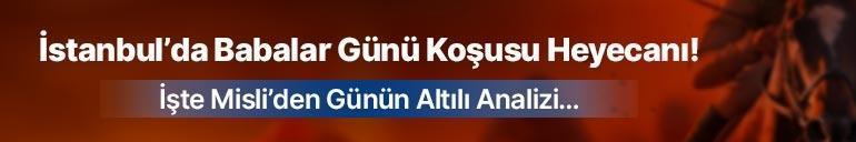 İstanbul’da Babalar Günü Koşusu Heyecanı  İşte Misli’den Günün Altılı Analizi…