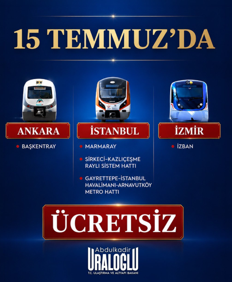 15 Temmuzda Ankara, İstanbul ve İzmirde ulaşım hizmeti ücretsiz olacak