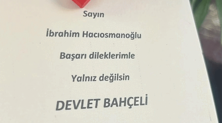 Yalnız değilsin MHP lideri Bahçeliden TFF Başkanı İbrahim Hacıosmanoğluna çelenkli destek