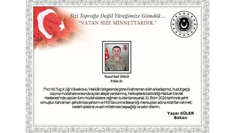 Hakkaride hudut geçiş olayına müdahale ederken açılan ateşle yaralanan asker şehit oldu