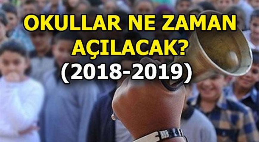 Okullar ne zaman açılacak 2018 Yaz tatili ne zaman bitiyor