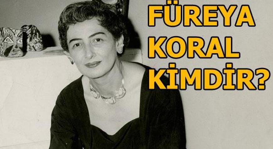 Füreya Koral kimdir Füreya Koralın hastalığı neydi