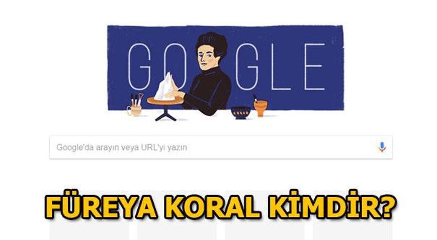 Füreya Koral Doodle oldu İşte Füreya Koral ile ilgili merak edilenler...