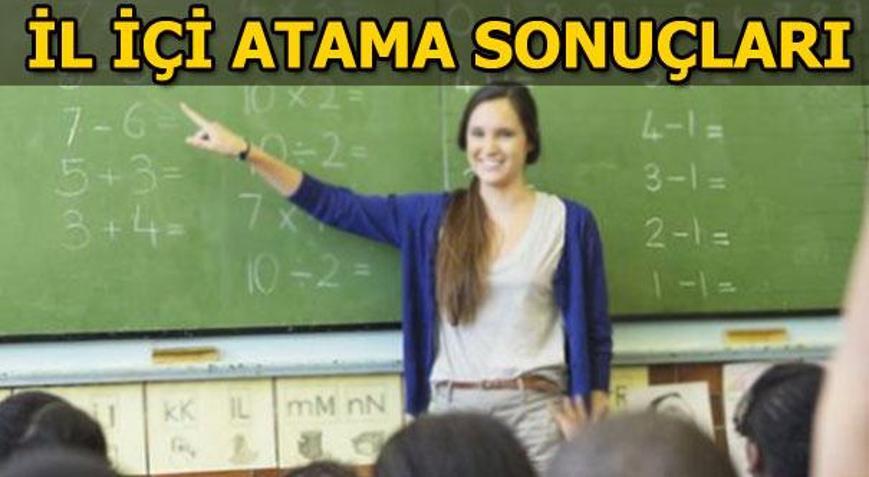 İl içi atama sonuçları sorgula İl içi öğretmen atamaları (2018)