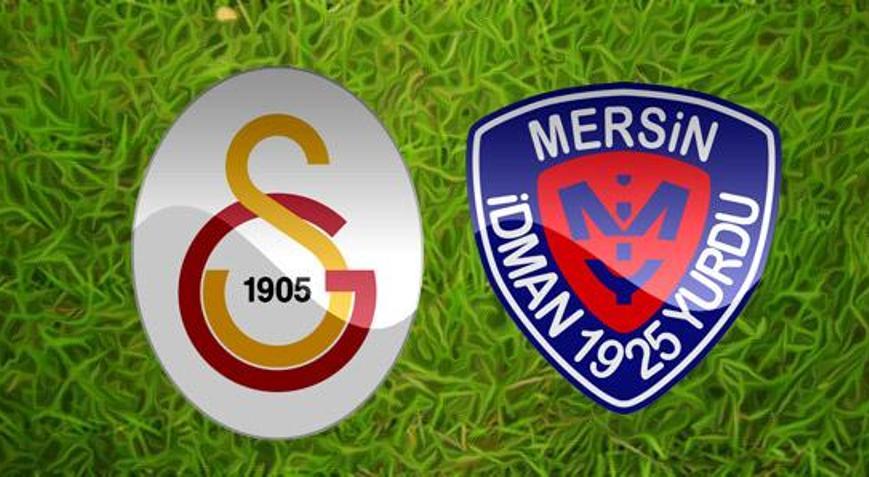 Galatasaray - Mersin İdman Yurdu İlk 11ler...