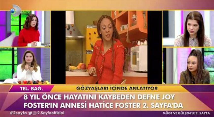 Defne Joy Fosterın annesi gözyaşlarına boğuldu