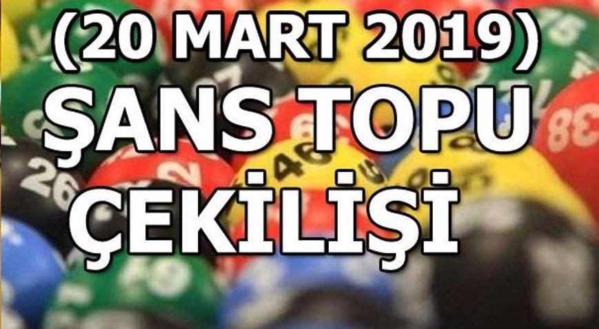 20 Mart Şans Topu çekiliş sonuçları açıklandı Şans Topunda büyük ikramiye hangi ile çıktı