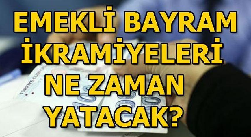 Emeklilere Bayram Ikramiyeleri Ne Zaman Yatacak? Bayram Ikramiyesi Ne ...