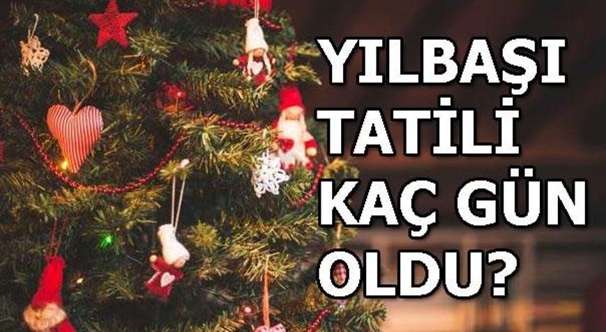 Yılbaşı tatili kaç gün 1 Ocak hangi güne denk geliyor