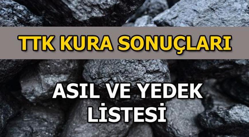 TTK işçi alımı asıl ve yedek liste açıklandı 2019 TTK kura sonuç sorgulama