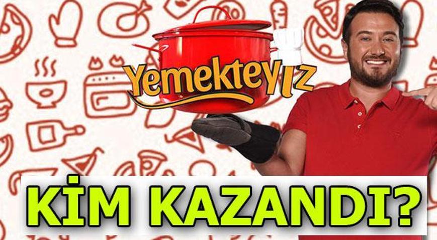 Yemekteyizde kim kazandı 10 Mayıs Yemekteyizde kim birinci oldu