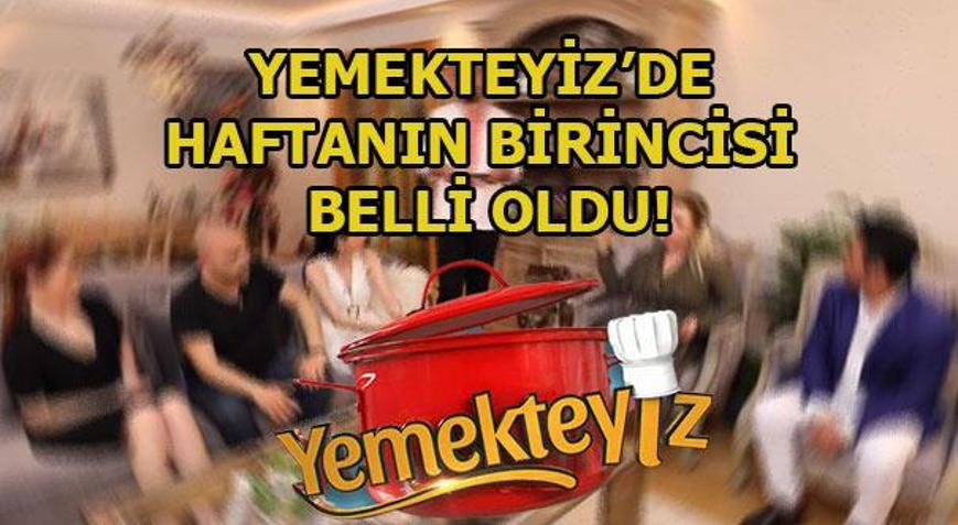 Yemekteyizde kim birinci oldu 17 Mayıs Yemekteyiz birincisi...