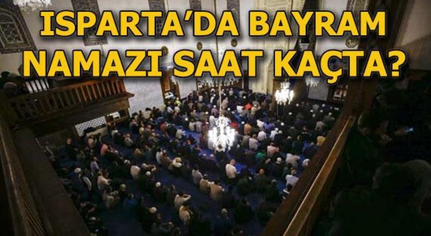 Ispartada bayram namazı vakti 4 Haziran Ispartada bayram namazı saat kaçta