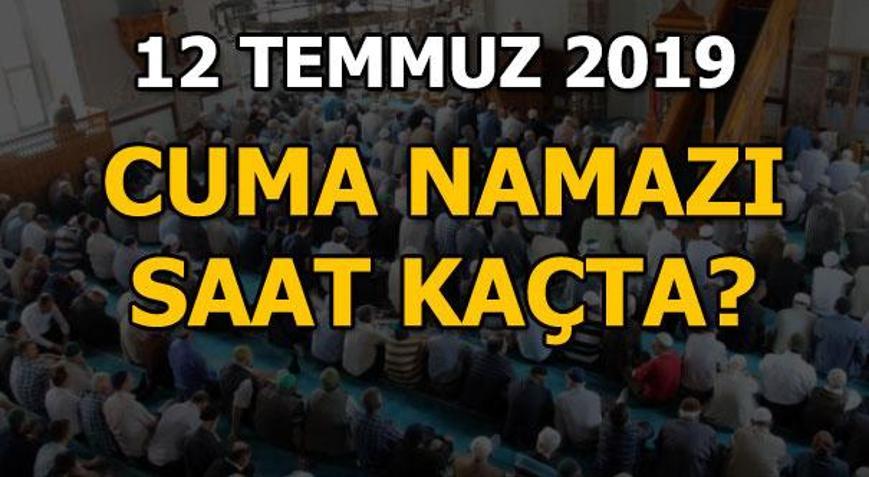 Cuma namazı saat kaçta 12 Temmuz il il cuma namazı saatleri