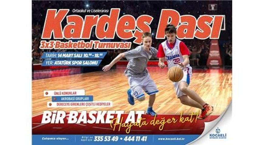 Kardeş Pası Basketbol Turnuvası 14 Martta