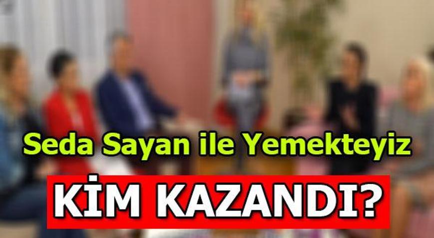 Yemekteyizde kim kazandı 21 Şubat Seda Sayan ile Yemekteyiz birincisi kim oldu