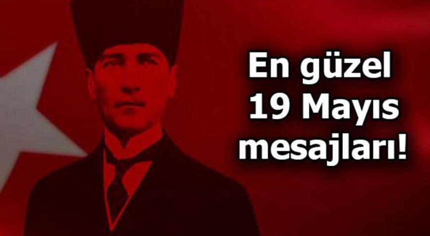 19 Mayıs kutlama mesajları ve Atatürk sözleri 2020 - Yeni, kısa, uzun, anlamlı ve en güzel 19 Mayıs mesajları