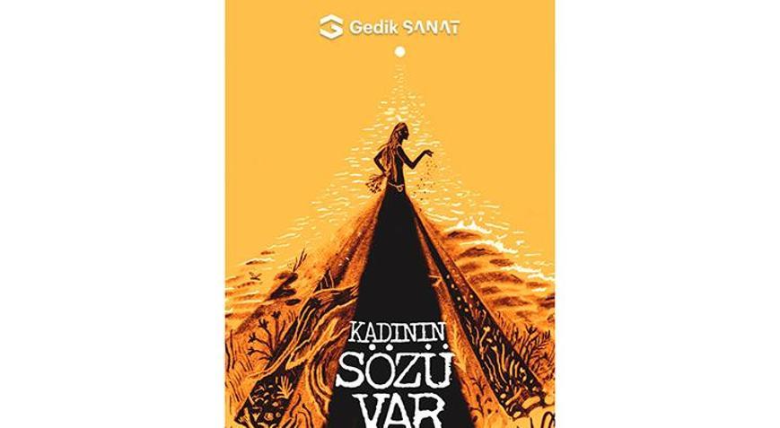 Gedik Sanattan yeni proje Kadının Sözü Var