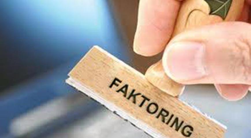 Faktoring Nedir, Avantajları Ve Özellikleri Nelerdir