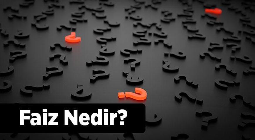 Faiz Nedir, Çeşitleri Nelerdir Negatif Faiz, Bileşik Faiz Ve Reel Faiz Ne Anlama Gelir