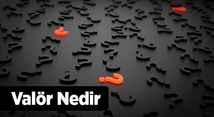 Valör Nedir, Nasıl Hesaplanır Valör Tarihi Ne Anlama Gelir