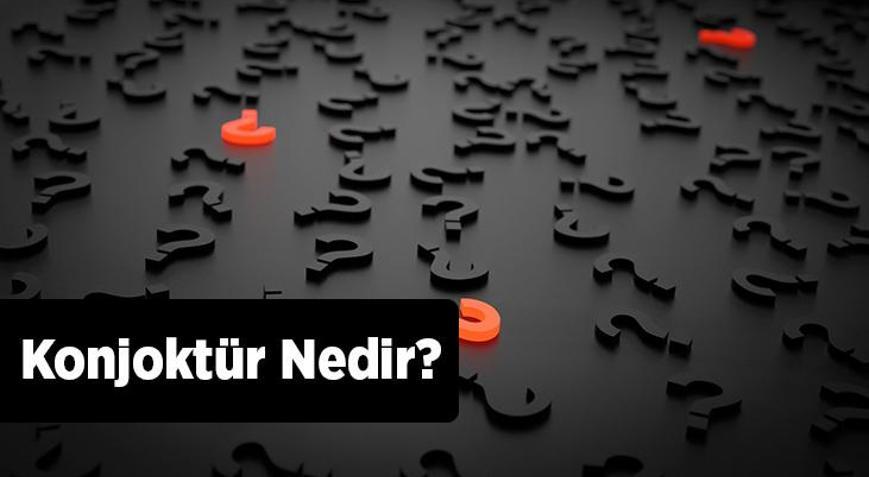 Konjoktür Nedir Ekonomik Konjoktür Kısaca Ne Anlama Gelir