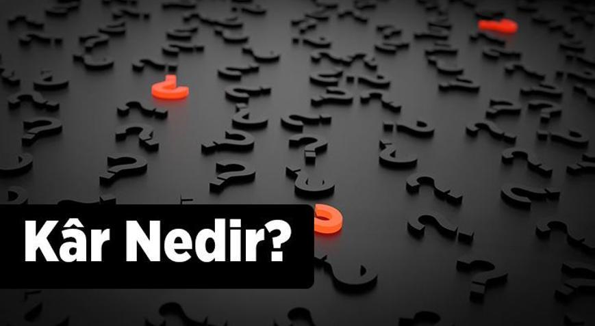 Kâr Nedir Net Kâr, Mali Kâr Ve Brüt Kâr Ne Demektir