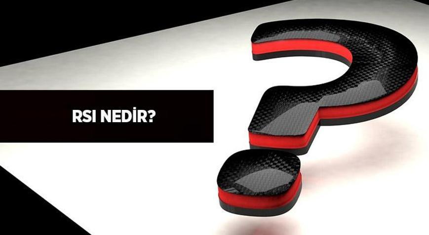 Rsı Nedir, Nasıl Kullanılır Borsada Rsı Göstergesinin Özellikleri Nelerdir