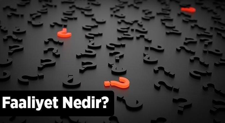 Faaliyet Nedir Ticari Ve İdari Faaliyet Ne Anlama Gelir