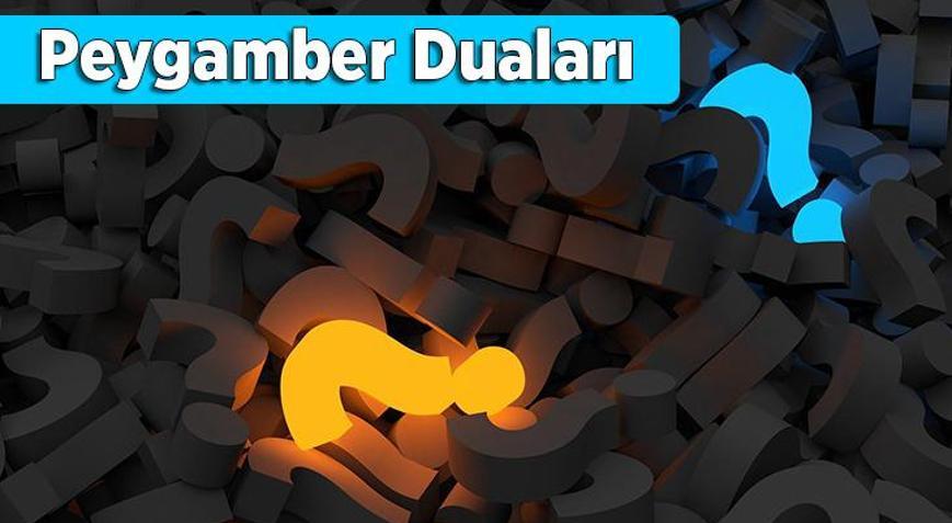 Peygamber Duaları: Kuranda Geçen Peygamber Duaları Okunuşu, Türkçe Anlamı ve Arapça Yazılışı