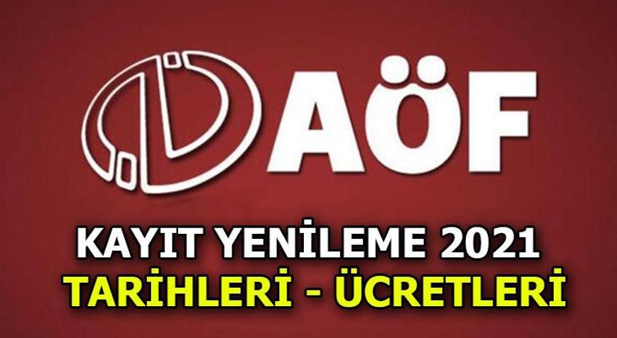 AÖF kayıt yenileme Bahar Dönemi 2021 takvimi, ücreti belli oldu | AÖF Bahar dönemi sınav tarihleri ne zaman