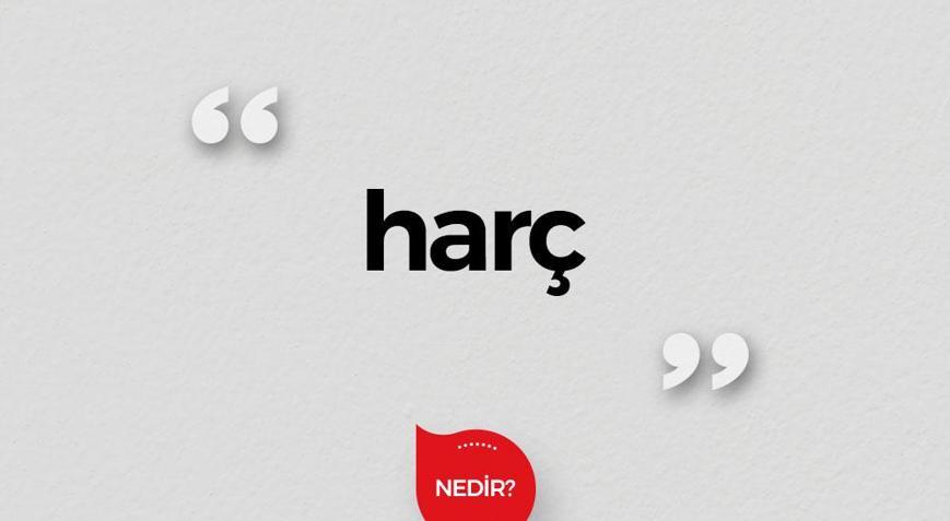 Harç Nedir